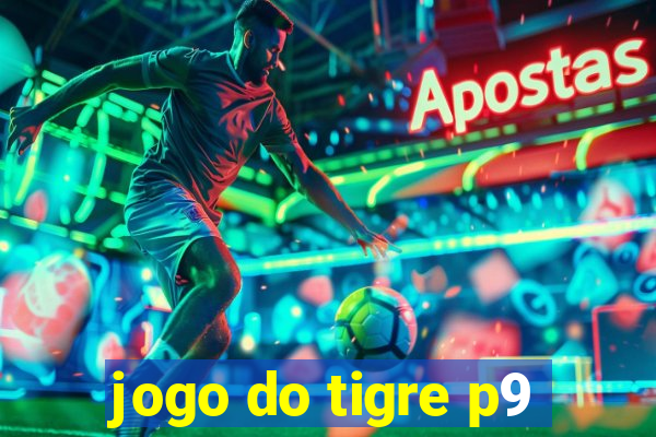 jogo do tigre p9